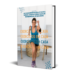 Exercícios em Casa: A Caminhada para uma Vida com Mais Energia e Saúde